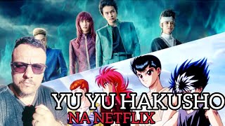 YU YU HAKUSHO NA NETFLIX [upl. by Burrell]