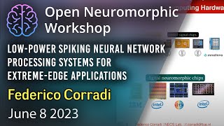 LowPower Spiking Neural Network Processing Systems for ExtremeEdge Applications  Federico Corradi [upl. by Sarette]