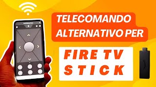 Come trasformare lo smartphone in un telecomando per lAmazon Fire Stick [upl. by Oler348]