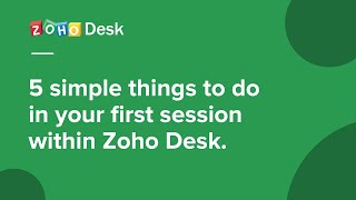 Everything You Need to Know About Zoho Desk [upl. by Ardnuhs]