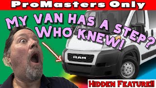 Ram Promaster Your Van Has a Hidden Step You didnt know Promasters Only Youre welcome [upl. by Ssac702]