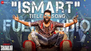 Ismart Title Song  Full Song  iSmart Shankar  Ram Pothineni  Mani Sharma  Anurag Kulkarni [upl. by Kred]