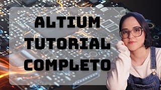 Altium Designer Tutorial  Fácil amp Completo  Passo a Passo [upl. by Cynara402]