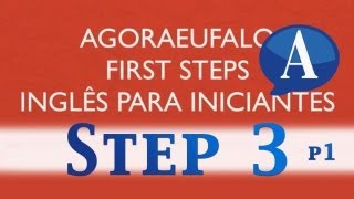 Inglês Para Iniciantes  Passo 3 Parte 1  Como Aprender Inglês Sozinho [upl. by Rena226]