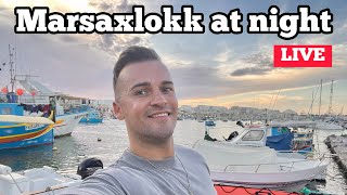 Live from Marsaxlokk at night Malta [upl. by Fremont872]