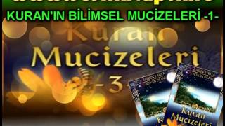 KURANDAKİ BİLİMSEL MUCİZELER 1  KURAN MUCİZELERİ3 [upl. by Milore668]