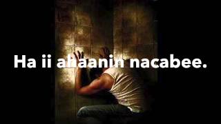 ABDIQADIR KASKEY HEES quotAAN ADUUNKA JOOGEEquot LYRICS 2014 [upl. by Peltier]