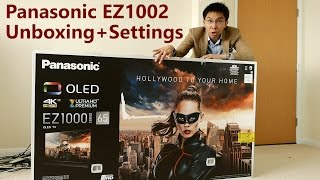 Panasonic EZ1002 EZ1000 OLED TV Unboxing  Picture Settings [upl. by Ynavoeg]