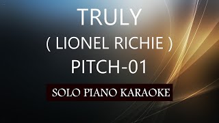 TRULY  LIONEL RICHIE   PITCH01  PH KARAOKE PIANO by REQUEST COVERCY [upl. by Ahsenhoj709]