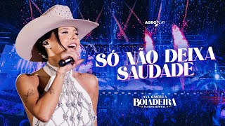 Ana Castela  Só Não Deixa Saudade DVD Boiadeira Internacional [upl. by Hibben]