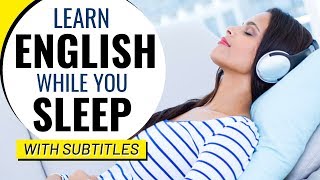 Learn English while you SLEEP with SUBTITLES  अंग्रेजी सो सीखो  تعلم الانجليزية في النوم [upl. by Nilek]