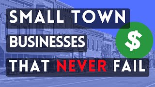 7 Small Town Businesses That Never Fail [upl. by Audly960]