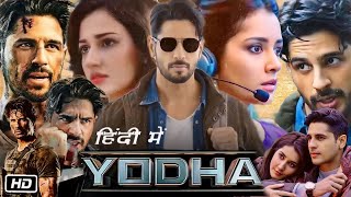 Yodha Full Movie Sidharth Malhotra OTT Update  Raashii Khanna  Disha Patani  Sagar Ambre [upl. by Repsac]