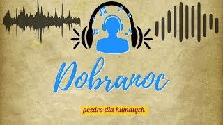 ZENEK  Dobranoc z albumu quotPozdro dla Kumatychquot 4 [upl. by Adnohsek413]