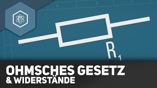 Ohmsches Gesetz amp Widerstände  REMAKE [upl. by Maddalena]