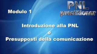 quotI presupposti della comunicazionequot Modulo 1  Practitioner PNL Gratis [upl. by Phaidra]