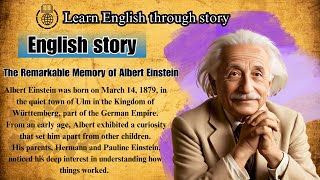 Videos Of Albert Einstein  Learn English Through Story  English Story For Listening [upl. by Ajnek]