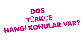 DGSTÜRKÇE HANGİ KONULAR VAR [upl. by Renae310]