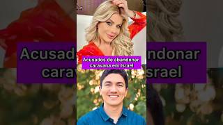 Karina Bacchi e Pr Antônio Jr são detonad0s e acusad0s de aband0nar caravana em Israel [upl. by Jordain346]