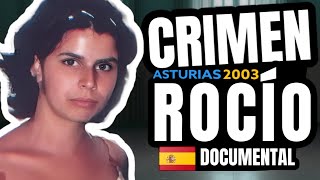 El Crimen de Rocío Pereira  Asturias 2003 🇪🇦 Documental [upl. by Lubbi]