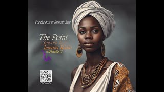 The Point Smooth Jazz Internet Radio 100224 [upl. by Htenywg]