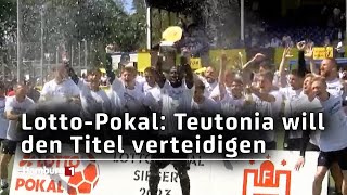 LottoPokal Teutonia will den Titel verteidigen [upl. by Nosneh]