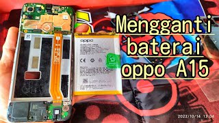 CARA MELEPASampMENGGANTI BATERAI OPPO A15 TANPA ALAT PEMANAS  How to replace the oppo A15 battery [upl. by Heyes]