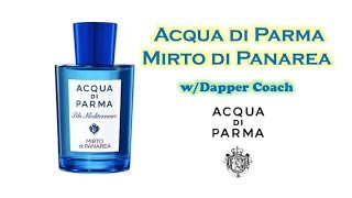 BEST SOAPY FRAGRANCE  Acqua di Parma Mirto di Panarea fragrance review [upl. by Omura822]