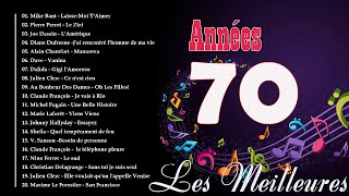 Nostalgies Francaises Années 70  Les Meilleures Chansons Francais Années 70 [upl. by Rutra278]