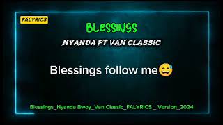 BLESSINGS NYANDAVAN CLASSICLYRICS [upl. by Natascha]