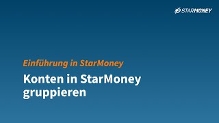 Einführung in StarMoney  Konten gruppieren [upl. by Boone699]