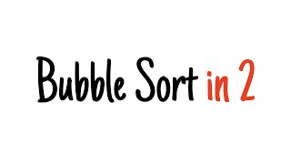 Bubble sort in 2 minutes [upl. by Browne]