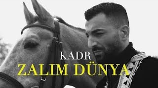 KADR  ZALIM DÜNYA Official Video [upl. by Head]