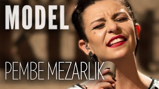 Model  Pembe Mezarlık JoyTurk Akustik [upl. by Cami878]