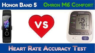 💓 Heart Rate Accuracy Test 💓 Honor Band 5 VS Omron M6 Comfort [upl. by Kinelski598]