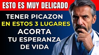 Si notas picazón en ESTOS 3 lugares actúa rápido ¡Podría poner en riesgo tu vida [upl. by Netneuq931]