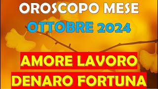 MESE OTTOBRE 2024 OROSCOPO E PREVISIONI PER I 12 SEGNI ZODIACALI [upl. by Eiroc]