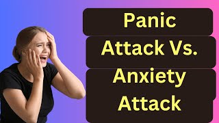 The Difference Between Panic Attacks and Anxiety Atracks [upl. by Amelia597]