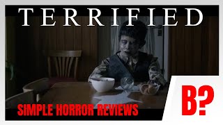 Terrified 2017 Review  Scary weird and played on fast forward [upl. by Ennaesor]