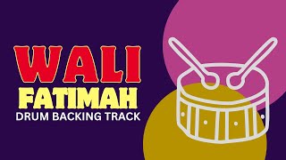 WALI  FATIMAH NO DRUM NO VOCAL [upl. by Erdnassac]