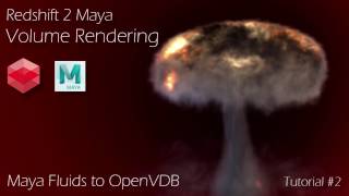 Redshift 2 Maya  Tutorial 2  Maya Fluids 2 Openvdb Volume Rendering [upl. by Lissie769]