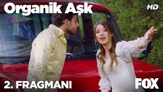 Organik Aşk 2 Fragmanı [upl. by Dorothy]