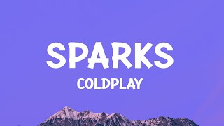 coldplay  Sparks Lyrics [upl. by Wendel]