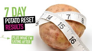 7 Day Potato Reset Results amp What Im Eating Now [upl. by Lebiralc584]