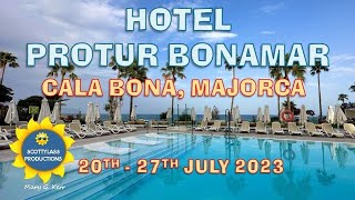 Hotel Protur BONAMAR CALA BONA MAJORCA 2027 JULY 2023 [upl. by Assiluj]