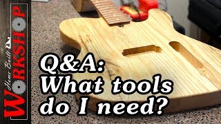 QampA Woodworking Tools to Build a Guitar [upl. by Epillihp890]