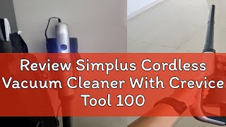 Review Simplus Cordless Vacuum Cleaner With Crevice Tool 10000pa 150w 16kg Washable Filter Low Noi [upl. by Benioff]