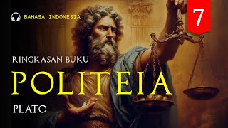 POLITEIA  07  karya Plato Ringkasan Buku [upl. by Risser]