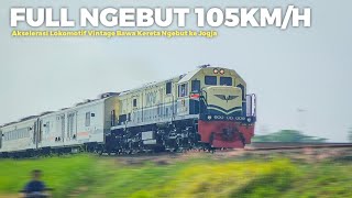 FULL NGEBUT AKSELERASI LOKOMOTIF VINTAGE KETIKA DINAS KERETA CEPAT SURABAYA  YOGYAKARTA [upl. by Evilc]