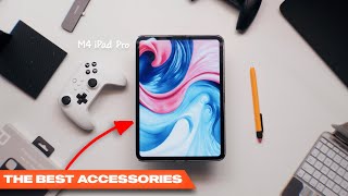 The Best Accessories for iPad Pro M4 11quot amp 13quot [upl. by Eednarb]